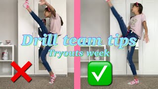 Drill team Tips ~Tryouts week~