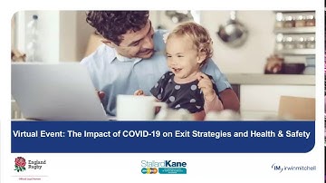 Virtual Event: The Impact of COVID-19 on Exit Strategies and Health & Safety