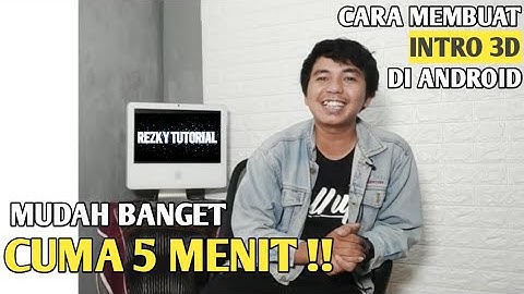 Cara Buat Intro 3D YOUTUBE KEREN di Android !! Cuma 5 Menit Jadi !!