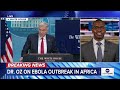 Dr. Oz takes questions on Ebola outbreak in Africa
