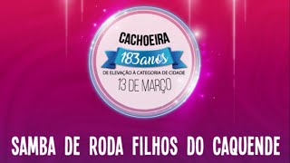 Samba de Roda Filhos do Caquende 2020 - 13 de Março