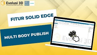 Multi Body Publish  - Solid Edge 2023