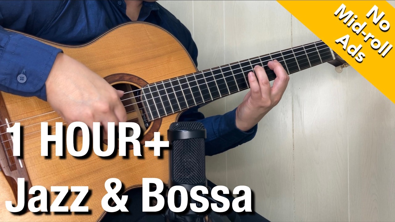 No Mid-roll Ads] Jazz & Bossa Nova Guitar 1-Hour+ Relaxing