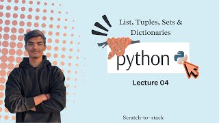 Python-04 | Python Lists, Tuples, Sets & Dictionaries in Detail (with Functions & Methods)