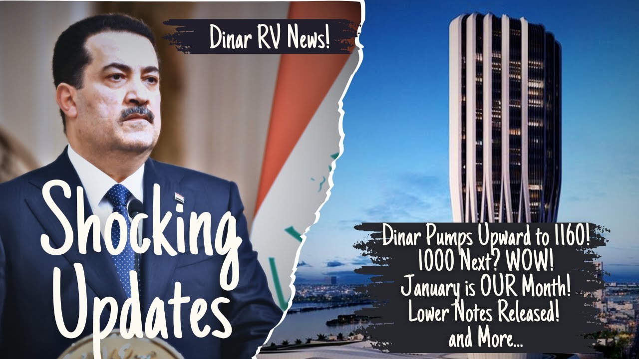 🔴WOW! Dinar Pump Upwards to 1160, 1000 Next!🚩January is Our Month!🤔Dinar RV Updates [IQD Value News]