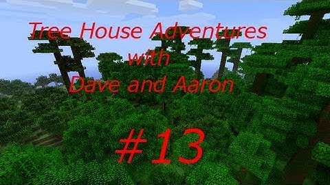 Tree House Adventures with Dave and Aaron #13 - Staircase (Minecraft Xbox 360 Edition)