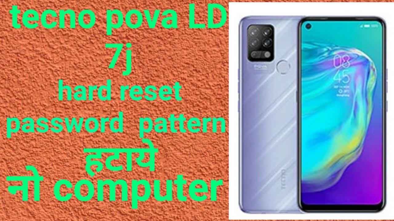 tecno pova LD 7j hard resethow to farmet tecno LD7j