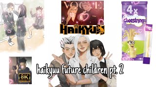 haikyuu meet their future children pt 2 .- haikyuu texts // moniique