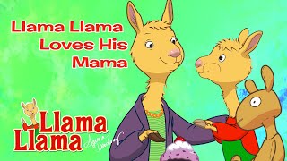 Llama Llama Loves His Mama Compilation