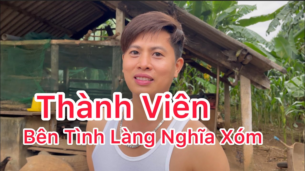 Thành Viên Về Thăm Quê Nhà