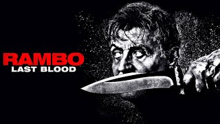 Rambo: Last Blood (2019) Movie | Sylvester Stallone , Yvette Monreal , Paz Vega | Reviews and Facts