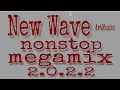 New wave nonstop megamix 2022 m90sradioii  remix dance newwave