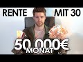 50.000€ im Monat mit Youtube | Rente mit 30?