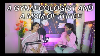 A GYNAECOLOGIST from a HUMBLE background, A MOTHER OF THREE, MY MOM | Mitali Unfiltered