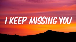 Download Lagu I Keep Missing You ( lyrics ) MP3