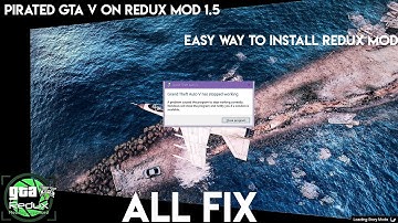 GTA 5 Redux 1.5 Mod install Guide All Fix Pirated GTA
