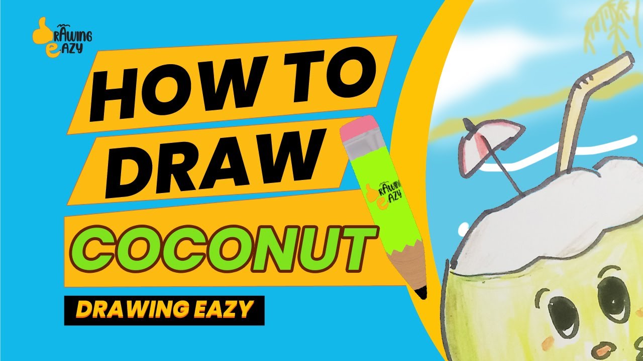 How to Draw a Coconut Easy Drawing Tutorial for Kids Drawing Eazy