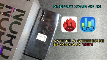 OnePlus Nord CE 5G AnTuTu & Geekbench Benchmark Test (2021)