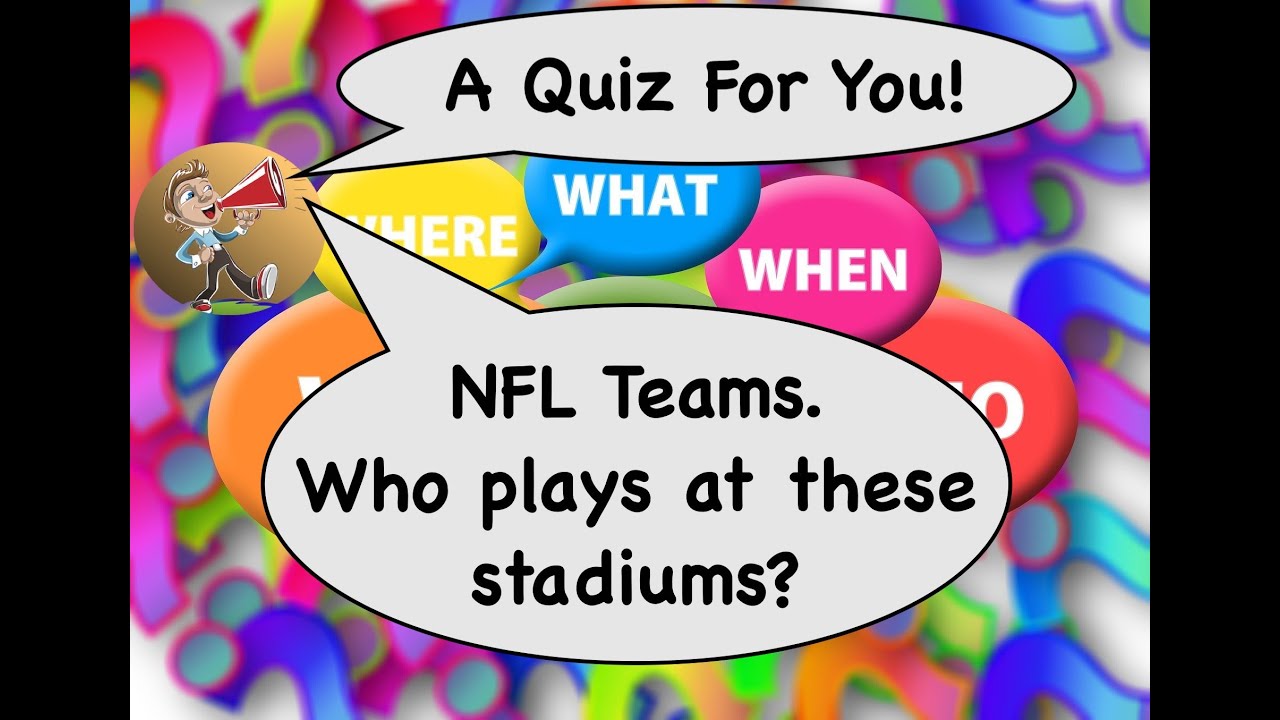 Quiz NFL Stadiums. Which team plays there? YouTube