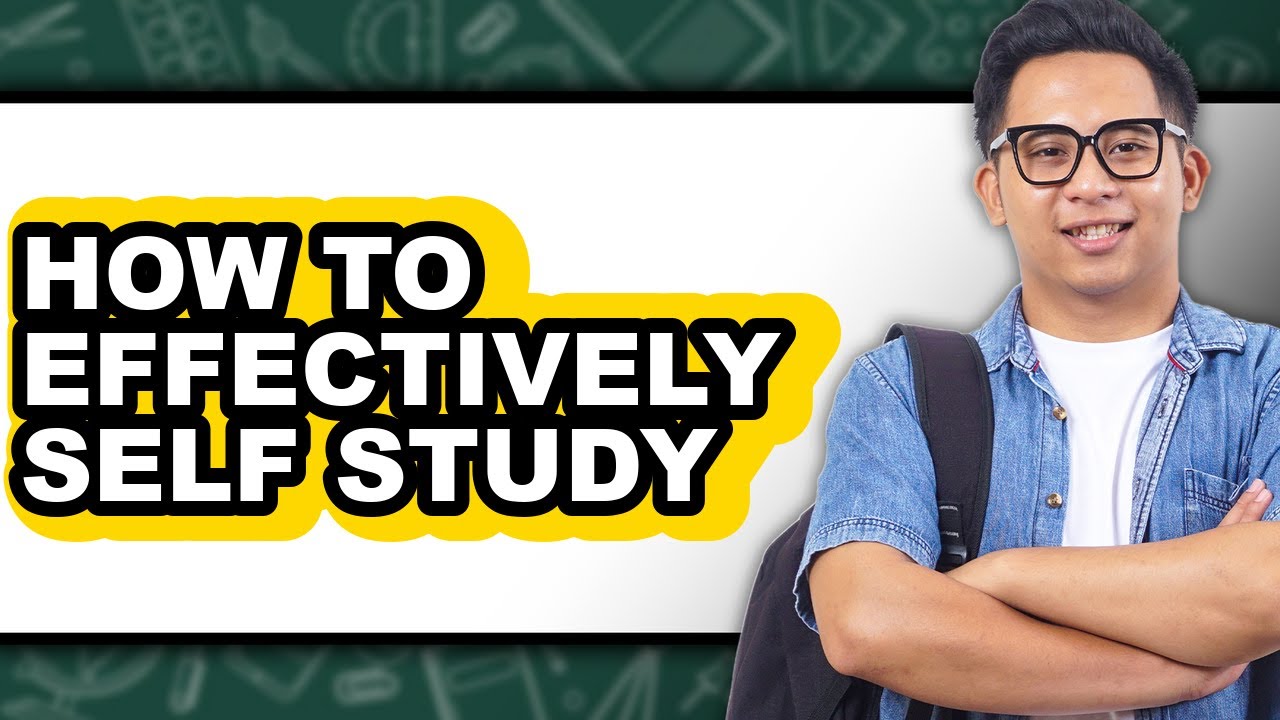 How to Effectively Self Study (The Only Way) - YouTube