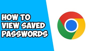 How To View Saved Passwords on Google Chrome