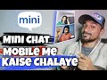 How To Use Mini Chat On Mobile Mini Chat Kaise Chalaye Mini Chat How To Use Mini Chat On Mobile Mini Chat Kaise Chalaye Mini Chat