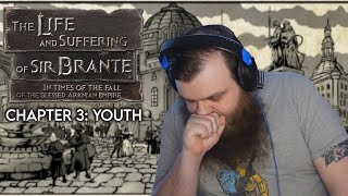 Chapter 3 | Youth | The Life And Suffering Of Sir Brante