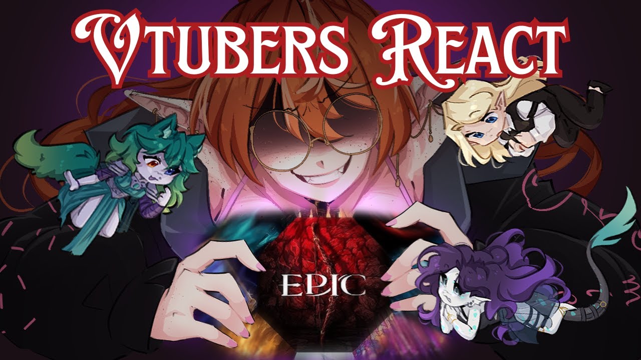 WHEN IS IT NO LONGER AN ANIMATIC?! || Vtubers react to EPIC THE MUSICAL!