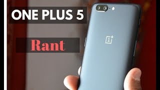 Oneplus 5 Rant | Why It's Not Worth The Money!