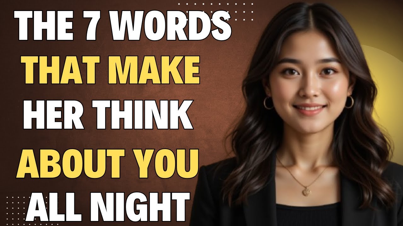 Say These 7 Words — And She’ll Think About You All Night | Attraction ...
