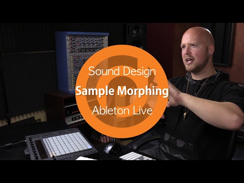 Sound Design | Sample Morphing | Ableton Live