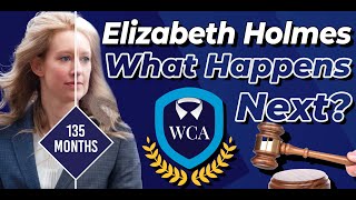 Elizabeth Holmes Gets Sentenced to 135 Months in Federal Prison (11.25 Years) What Happens Next?