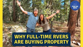 RV Home Base: Top 5 Reasons Why Full-time RVers are Buying Property by Perpetual Moves 859 views 1 year ago 8 minutes, 42 seconds