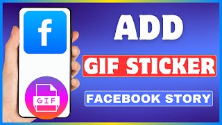 How To Add GIF To Facebook Story | Put GIF In Facebook Story screenshot 2