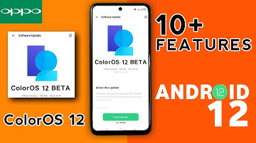 OPPO ColorOS 12 Android 12 Update : 7+ Hidden Features | F17,F15,F11,F11 Pro,A9 2020,A52,A53,F17 Pro