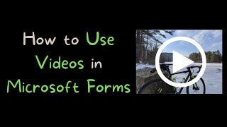 How to Use Videos in Microsoft Forms Quizzes