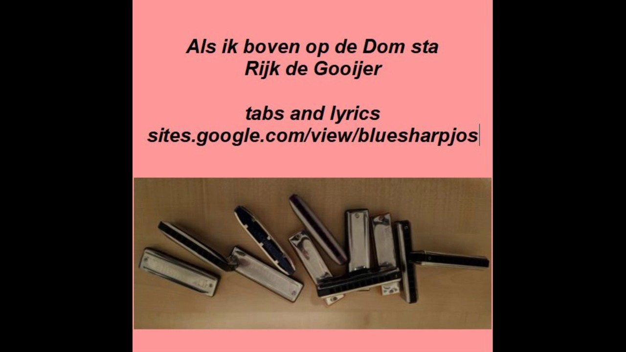 Als ik boven op de Dom sta, Rijk de Gooijer, Bluesharpjos - YouTube