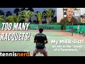 Too many racquets my mrrlist 90 min in the shoes of a tennis nerd and more