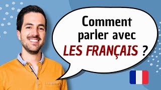 😃💬 How to start a conversation in French and talk with French people?