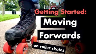 How To: Learn to roller skate forwards (Moving forwards on quad skates for beginners)