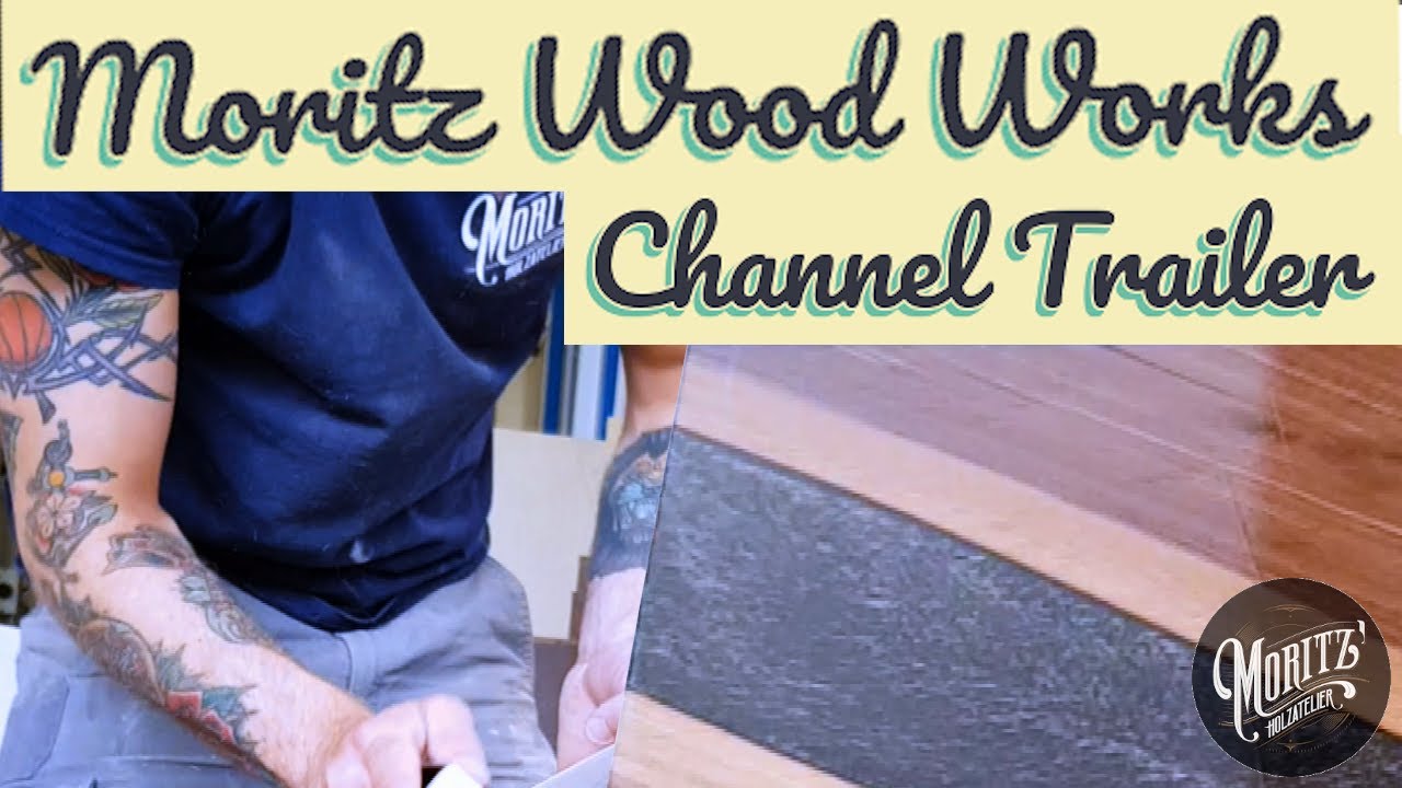 Moritz Wood Works (Channel Trailer)
