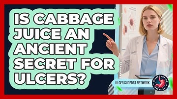 Is Cabbage Juice An Ancient Secret For Ulcers? - Ulcer Support Network
