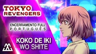 TOKYO REVENGERS Encerramento Completo em Português - Koko de Iki wo Shite (PT-BR)