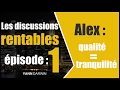 Discussions rentables 1  alex  15 lots de qualit pour se diffrencier 