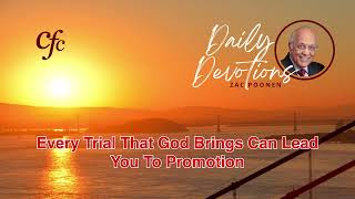November 30 | Daily Devotion | Every Trial That God Brings Can Lead You To Promotion | Zac Poonen