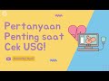 Pertanyaan Yang Harus Ditanya saat USG?