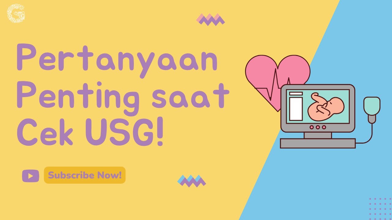Pertanyaan Yang Harus Ditanya saat USG?