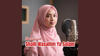 Shalli Wasalim Ya Salam