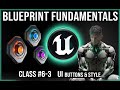 Ue blueprint fundamentals  class 63  ui buttons style  variables