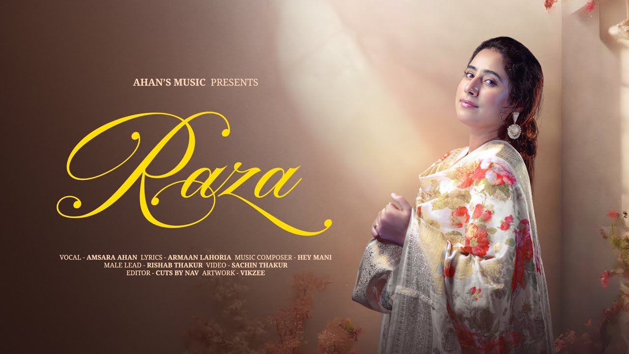 Raza (official Video) Amsara Ahan | Hey Mani | Armaan Lahoria | New Song 2026
